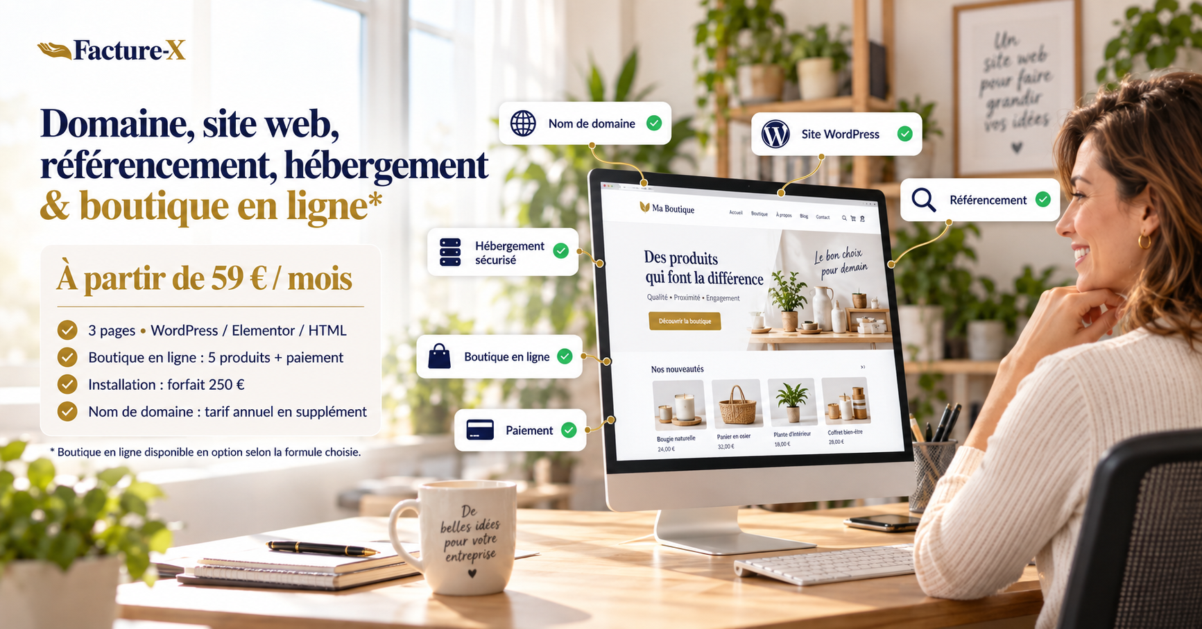 Domaine, site web, référencement, hébergement et boutique en ligne Facture-X